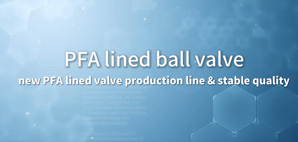 PFA-lined ball valve